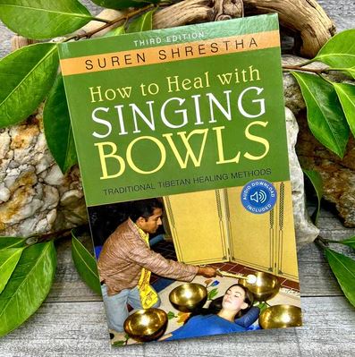 How To Heal With Singing Bowls Book